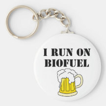 "I RUN ON BIOFUEL" keychain