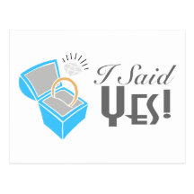 I Said Yes! (Engagement Ring Box) Post Card