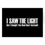 I SAW THE LIGHT GREETING CARDS