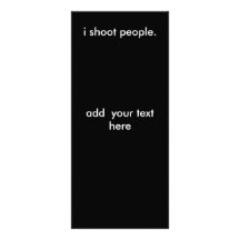 i shoot people., add  your text here rack card design