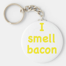 I Smell Bacon Key Chains