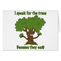I speak for the trees card