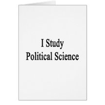 I Study Political Science Card