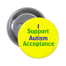 I Support Autism Acceptance Buttons