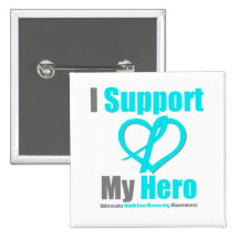I Support My Hero Addiction Recovery Pinback Button