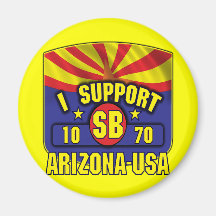 I Support SB1070 - Arizona USA Refrigerator Magnet