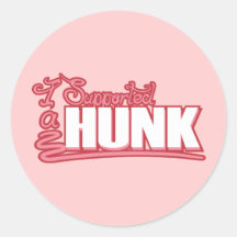 I Supported a Hunk Sticker