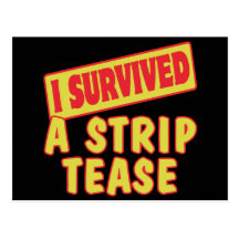 I SURVIVED A STRIP TEASE POSTCARDS