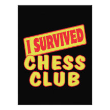 I SURVIVED CHESS CLUB INVITES