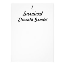 I survived Eleventh Grade! Card