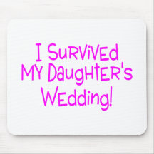I Survived My Daughters Wedding Pink Mousemats