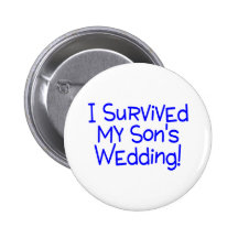 I Survived My Sons Wedding Blue Buttons