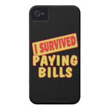 I SURVIVED PAYING BILLS iPhone 4 Case-Mate CASE