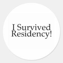 I Survived Residency! Round Stickers