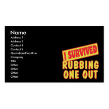 I SURVIVED RUBBING ONE OUT BUSINESS CARDS