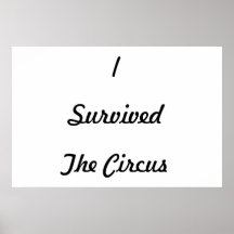 I survived The Circus Print