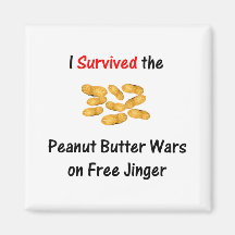 I Survived the Peanut Butter Wars at Free Jinger Fridge Magnet
