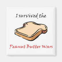 I survived the Peanut Butter Wars Refrigerator Magnets