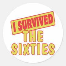 I SURVIVED THE SIXTIES STICKER