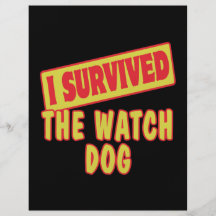 I SURVIVED THE WATCH DOG FLYER