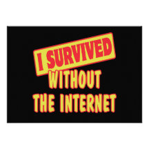I SURVIVED WITHOUT THE INTERNET PERSONALISED ANNOUNCEMENTS