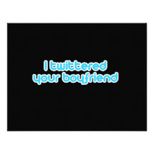 I twittered your boyfriend personalized invites