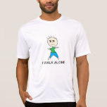I WALK ALONE SHIRTS FOR MEN