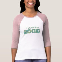 I Wanna Rock T-Shirt