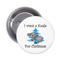 I want a Koala for Christmas Pin