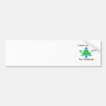 I want a turtle for Christmas Bumper Stickers