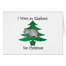 I want an elephant for christmas greeting card
