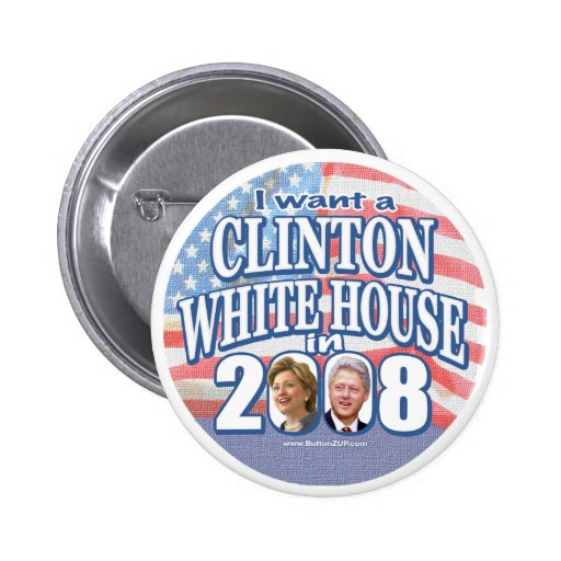 I Want Another Clinton White House Button 