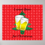 I want beer for christmas poster