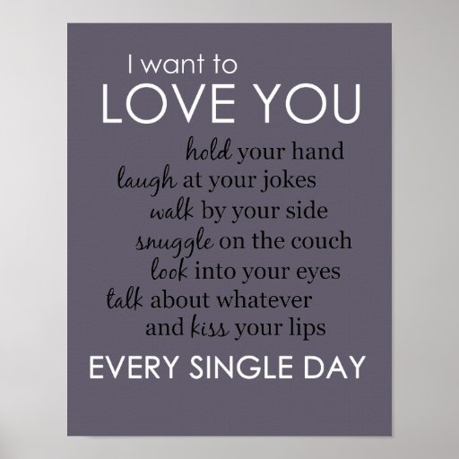 Want to Love You Every Single Day Poster