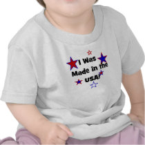 I Was Made in the USA t-shirts
