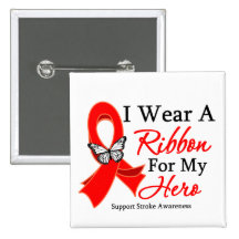 I Wear a Ribbon HERO Stroke Pinback Buttons
