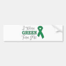 I Wear Green For Me (Green Awareness Ribbon) Bumper Stickers