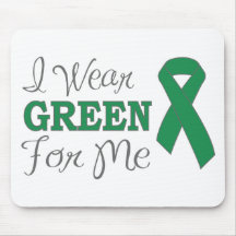 I Wear Green For Me (Green Awareness Ribbon) Mousepad