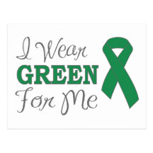 I Wear Green For Me (Green Awareness Ribbon) Postcard