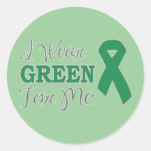 I Wear Green For Me (Green Awareness Ribbon) Sticker