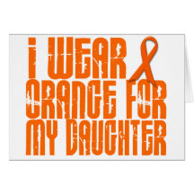 I Wear Orange For My Daughter 16 Card