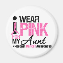 I Wear Pink For My Aunt Fridge Magnets