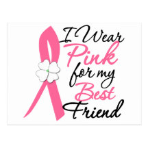 I Wear Pink For My Best Friend Post Card