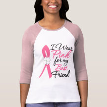 I Wear Pink For My Best Friend T Shirts