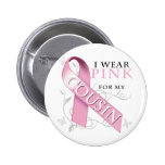 I Wear Pink for my Cousin