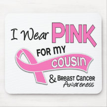 I Wear Pink For My Cousin 42 Breast Cancer Mouse Pads