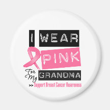 I Wear Pink For My Grandma Breast Cancer Fridge Magnet