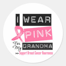 I Wear Pink For My Grandma Breast Cancer Round Sticker