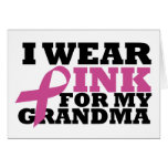 I Wear Pink for my Grandma Card