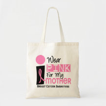 I Wear Pink For My Mother 9 Breast Cancer Bag